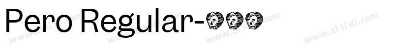 Pero Regular字体转换